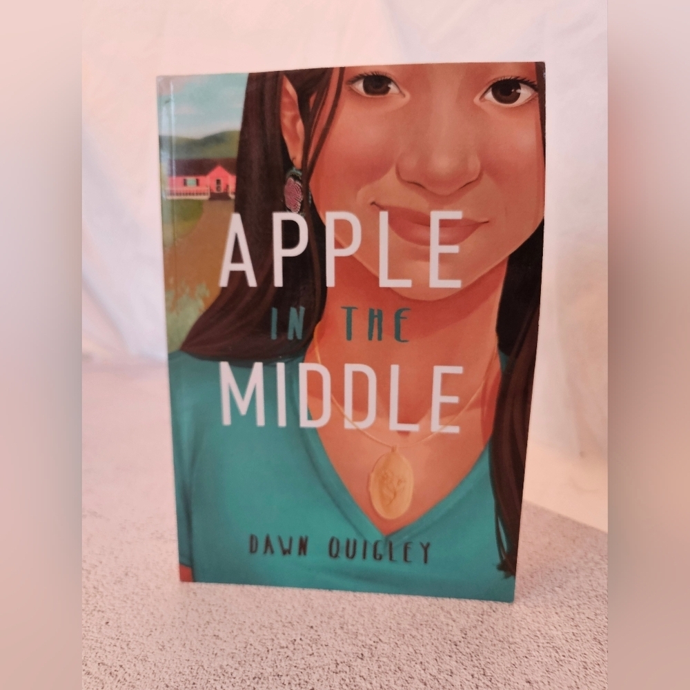 Apple in the Middle, Dawn Quigley, Contemporary Voices of Indigenous Peoples Ser